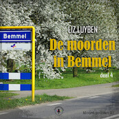 De moorden in Bemmel 4 - Liz Luyben (ISBN 9789464497908)