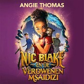 Nic Blake en de verdwenen Msaidizi - Angie Thomas (ISBN 9789048867561)