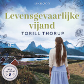Levensgevaarlijke vijand - Torill Thorup (ISBN 9789180192798)