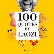 100 Quotes by Laozi - Lao Zi (ISBN 9782821116276)