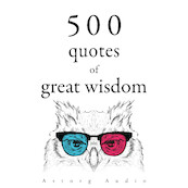 500 Quotations of Great Wisdom - Mother Teresa, Martin Luther King, Marcus Aurelius, Mahatma Gandhi, Gautama Buddha (ISBN 9782821179257)