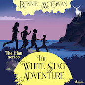The White Stag Adventure - Rennie McOwan (ISBN 9788728590799)
