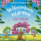 De bloesemboom vol dromen - Holly Martin (ISBN 9789020551716)