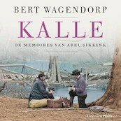 Kalle - Bert Wagendorp (ISBN 9789493304840)