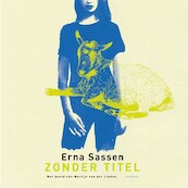 Zonder titel - Erna Sassen (ISBN 9789025885632)
