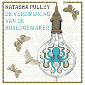 De verdwijning van de horlogemaker - Natasha Pulley (ISBN 9789026168956)