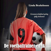 De voetbaltrainer en ik - Linda Beukeboom (ISBN 9789464498523)