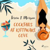Cocktails at Kittiwake Cove - Teresa F. Morgan (ISBN 9788728572832)