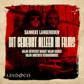 Dit gebeurt alleen in films - Sanneke Langendoen (ISBN 9789180518192)