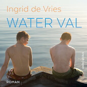 Water val - Ingrid de Vries (ISBN 9789026365423)
