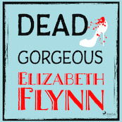 Dead Gorgeous - Elizabeth Flynn (ISBN 9788728571866)