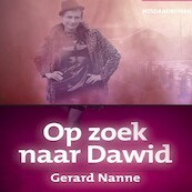 Op zoek naar Dawid - Gerard Nanne (ISBN 9789464498707)