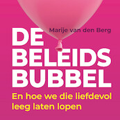De beleidsbubbel - Marije van den Berg (ISBN 9789083288239)
