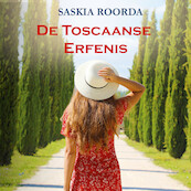 De Toscaanse erfenis - Saskia Roorda (ISBN 9789464499025)