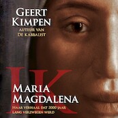 Ik, Maria Magdalena - Geert Kimpen (ISBN 9789493280304)