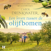 Een leven tussen de olijfbomen - Carol Drinkwater (ISBN 9789046178386)