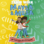 Maysa & Musa en het koekjesmysterie - Zanib Mian (ISBN 9789021488356)