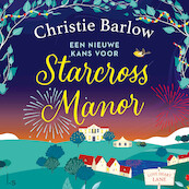 Een nieuwe kans voor Starcross Manor - Christie Barlow (ISBN 9789021043371)