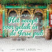 Het recept voor geluk in de Ierse pub - Anne Labus (ISBN 9789021043951)