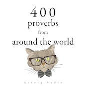 400 Proverbs from Around the World - Anonymous (ISBN 9782821179035)