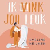 Ik vink jou leuk - Eveline Heijnen (ISBN 9789047208839)