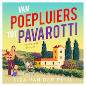 Van poepluiers tot Pavarotti - Liza Rebecca van der Peijl (ISBN 9789047208907)