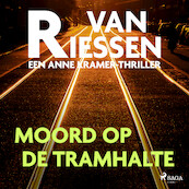 Moord op de tramhalte - Joop van Riessen (ISBN 9788728589366)