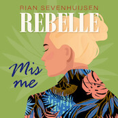 Mis me - Rian Sevenhuijsen (ISBN 9789020547542)