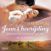 Joan's bevrijding en andere korte erotische verhalen van Tara Kuypers - Tara Kuypers (ISBN 9788728430002)