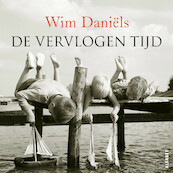De vervlogen tijd - Wim Daniëls (ISBN 9789021342573)