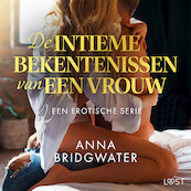 De intieme bekentenissen van een vrouw: Een erotische serie - Anna Bridgwater (ISBN 9788728552612)