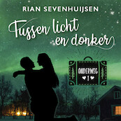 Tussen licht en donker - Rian Sevenhuijsen (ISBN 9789020547467)