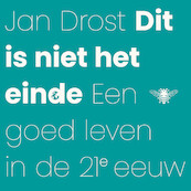 Dit is niet het einde - Jan Drost (ISBN 9789403131436)
