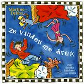 Ze vinden me druk - M.F. Delfos (ISBN 9789085605027)