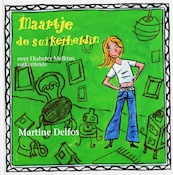 Maartje, de suikerheldin - M.F. Delfos (ISBN 9789085605096)