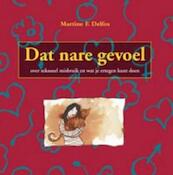 Dat nare gevoel - Martine F. Delfos (ISBN 9789085605935)