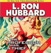 Stories from the Golden Age: The Professor was a Thief - L. Ron Hubbard (ISBN 9781592125104)