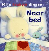 Mijn leukste dingen Naar bed - Tracey Moroney (ISBN 9789048302772)