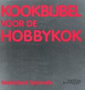 Kookbijbel voor de hobbykok - Walter Lanckmans (ISBN 9789058563781)