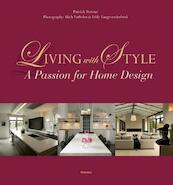 Living with style - a passion for home design - Patrick Retour (ISBN 9789002252747)