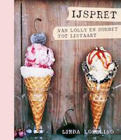 IJspret, van lolly en sorbet tot ijstaart - Linda Lomelino (ISBN 9789021555843)