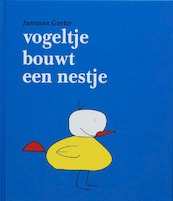 Vogeltje bouwt een nestje - J. Gorter (ISBN 9789051793444)