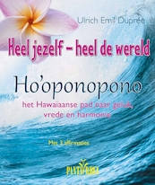 Heel jezelf - heel de wereld - Ulrich Emil Duprée (ISBN 9789088401794)