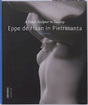 Eppe de Haan in Pietrasanta eng ed - J. Sillevis (ISBN 9789040086021)