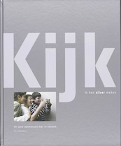 Kijk ik kan zilver maken - Dirk Monsma (ISBN 9789047701040)