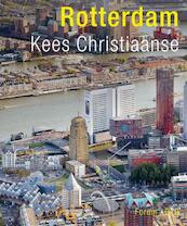 Rotterdam - Kees Christiaanse (ISBN 9789064507724)