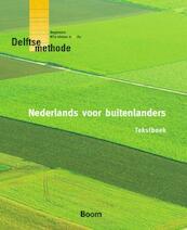 Nederlands voor buitenlanders 4E Tekstboek - Bondi Sciarone, Connie Wesdijk, Aleid Blom, Jan Erik Grezel, Piet Meijer (ISBN 9789085066675)