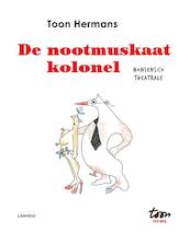 De nootmuskaatkolonel - Toon Hermans (ISBN 9789401428392)