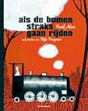 Als de bomen straks gaan rijden zal mijn hoofd dan blijven staan? - F. Adam (ISBN 9789058387257)