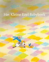 Het Kleine Ezel babyboek - Rindert Kromhout (ISBN 9789025844448)